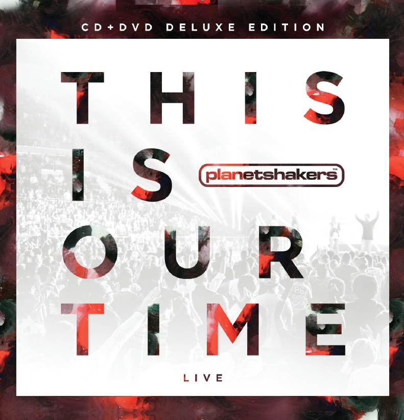 Planetshakers - This Is Our Time [Deluxe Edition] (CD+DVD)